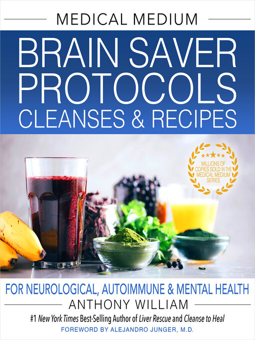 Title details for Medical Medium Brain Saver Protocols, Cleanses & Recipes by Anthony William - Available